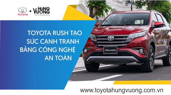 Toyota Rush tạo sức cạnh tranh bằng công nghệ an toàn