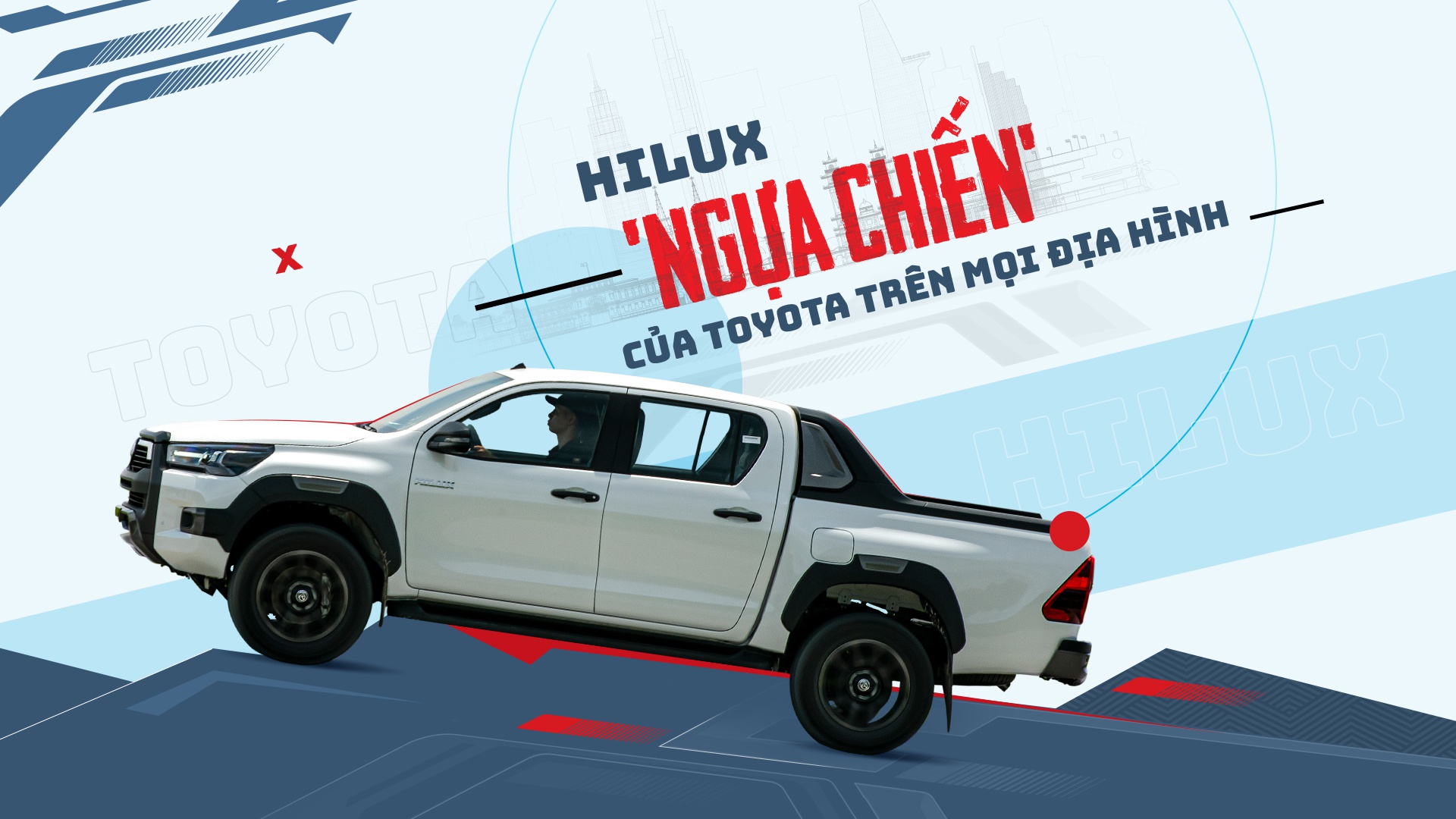 Hilux ngựa chiến của Toyota trên mọi địa hình
