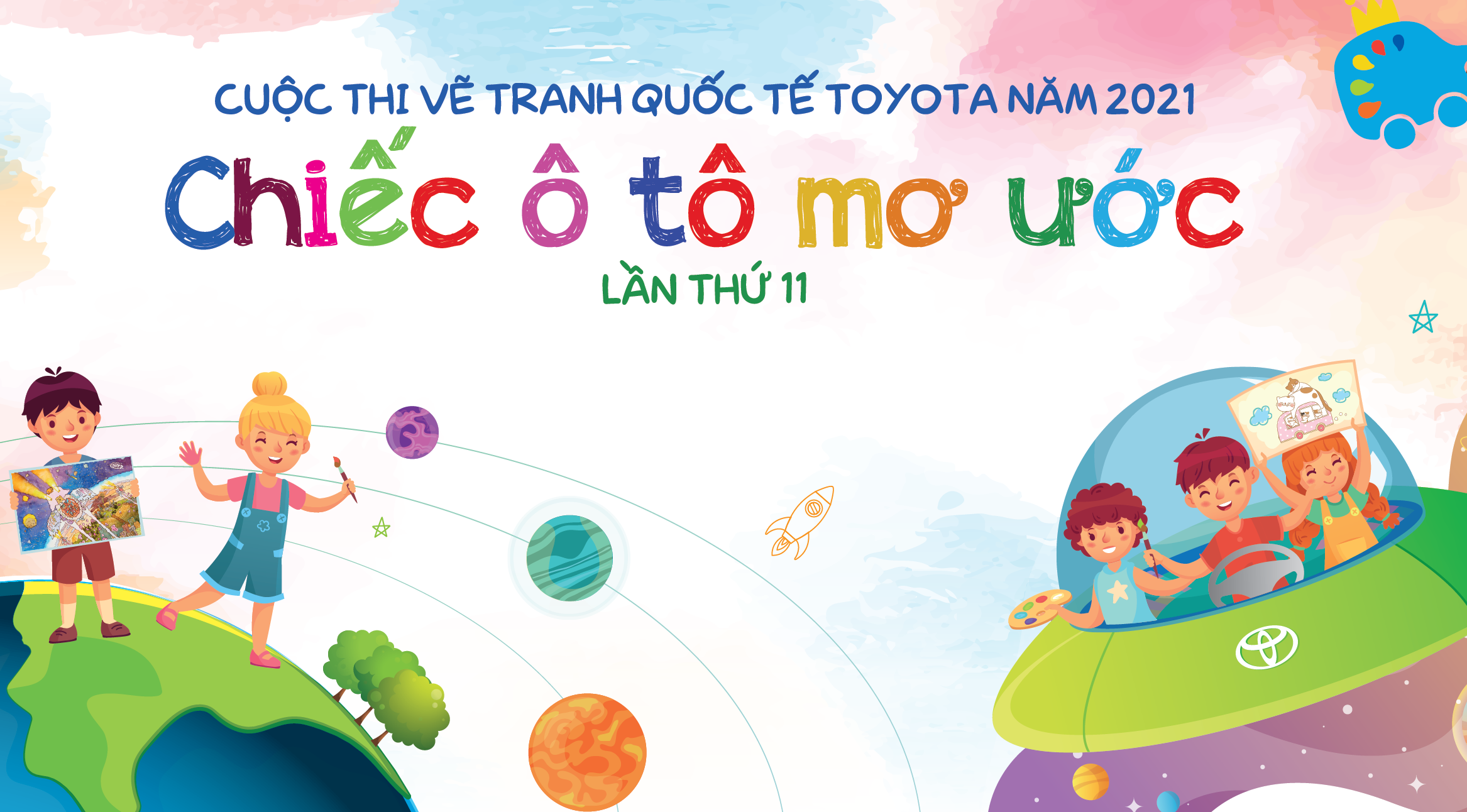 CUỘC THI VẼ TRANH QUỐC TẾ TOYOTA “CHIẾC Ô TÔ MƠ ƯỚC” NĂM 2021 CHÍNH THỨC KHỞI ĐỘNG