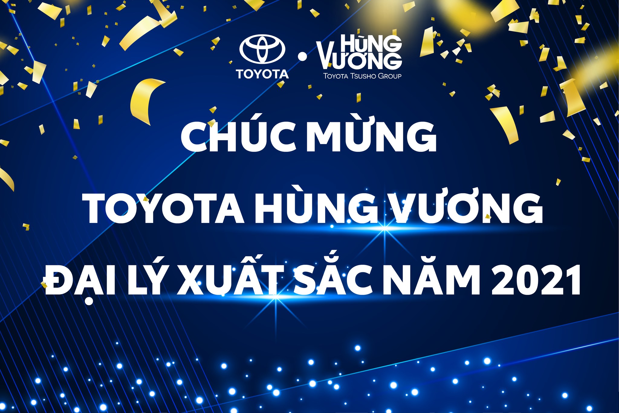 Toyota Hùng Vương – Đại Lý Toyota xuất sắc toàn quốc 2021