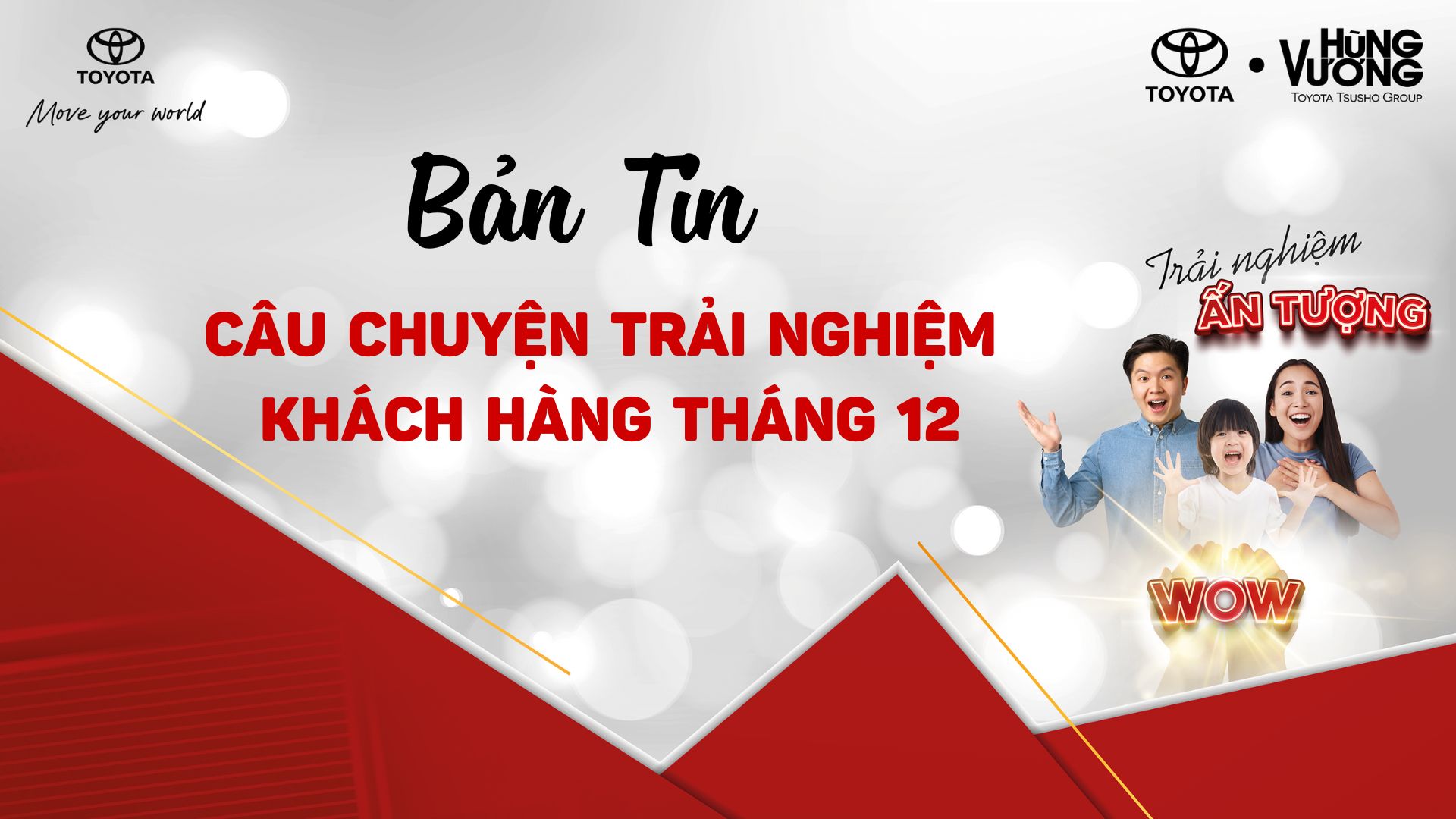 CÂU CHUYỆN ẤN TƯỢNG TỪ KHÁCH HÀNG TOYOTA HÙNG VƯƠNG - TOYOTA TÂN TẠO THÁNG 12 NĂM 2022