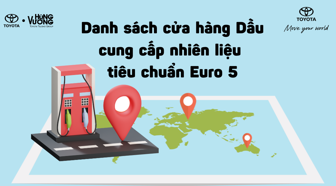 Danh sách cửa hàng Dầu cung cấp nhiên liệu tiêu chuẩn Euro 5